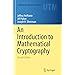 An Introduction to Mathematical Cryptography (Undergraduate Texts in Mathematics)