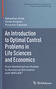 Full Download An Introduction To Optimal Control Problems In Life Sciences And Economics From Mathematical Models To Numerical Simulation With Matlabi 1 2 Modeling In Science Engineering And Technology 