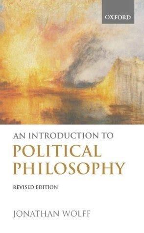 Download An Introduction To Political Philosophy Jonathan Wolff Summary 