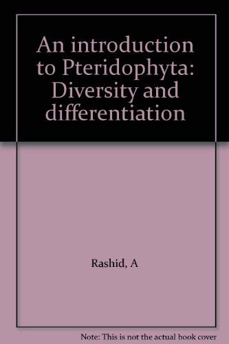 Download An Introduction To Pteridophyta Diversity And Differentiation 