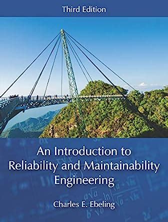 Read Online An Introduction To Reliability And Maintainability Engineering 