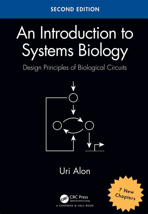 Read An Introduction To Systems Biology Design Principles Of Biological Circuits Chapman Amp Hall Crc Mathematical Computational Uri Alon 