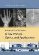 Read Online An Introduction To X Ray Physics Optics And Applications 