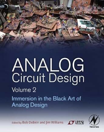 Download Analog Circuit Design Volume 2 Immersion In The Black Art Of Analog Design 