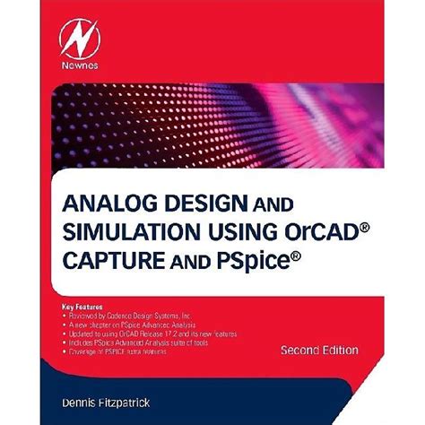 Analogue Design And Simulation Using Orcad Capture And Pspice