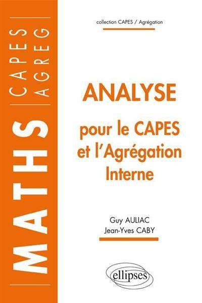 analyse pour le capes et l agra c gation interne