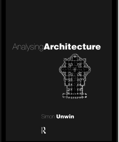 Read Analysing Architecture Simon Unwin Pdf 