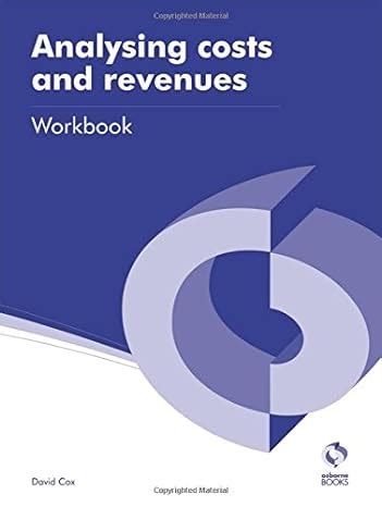 Read Analysing Costs And Revenues Tutorial Aat Accounting Level 3 Diploma In Accounting 