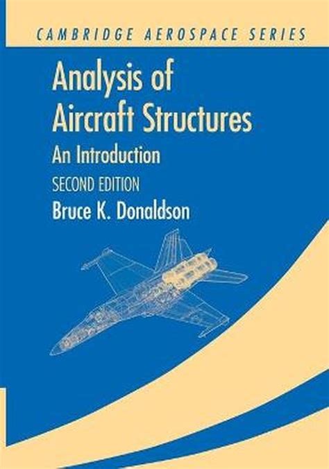 Analysis Of Aircraft Structures An Introduction Cambridge Aerospace Series