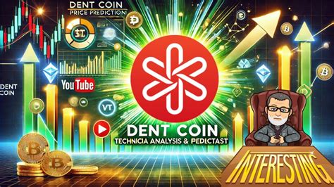 Analysis Of Dent Coin And Predictions For 2018