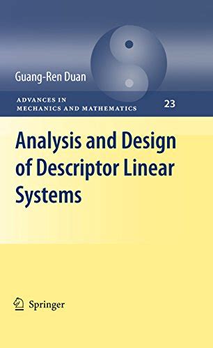 Read Analysis And Design Of Descriptor Linear Systems Advances In Mechanics And Mathematics 
