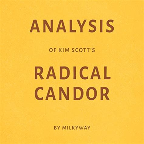 Full Download Analysis Of Kim Scotts Radical Candor 