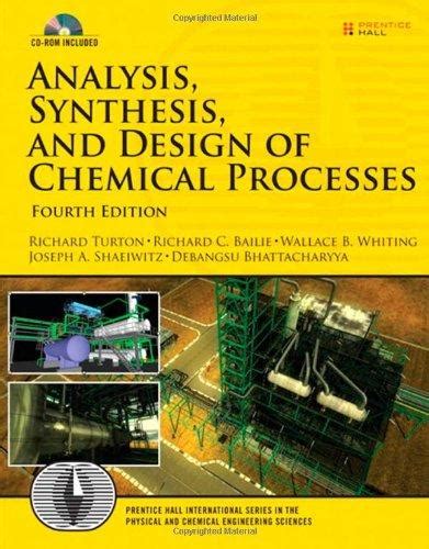 Read Analysis Synthesis And Design Of Chemical Processes 4Th Edition Prentice Hall International Series In The Physical Engineering Sciences 