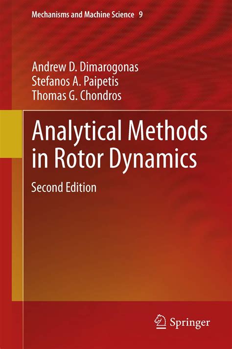 analytical methods in rotor dynamics second edition mechanisms and machine science
