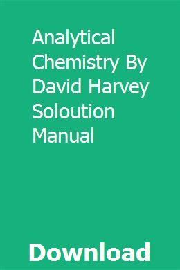 Read Online Analytical Chemistry By David Harvey Soloution Manual 
