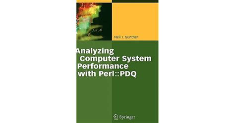 Read Analyzing Computer Systems Performance With Perl Pdq 