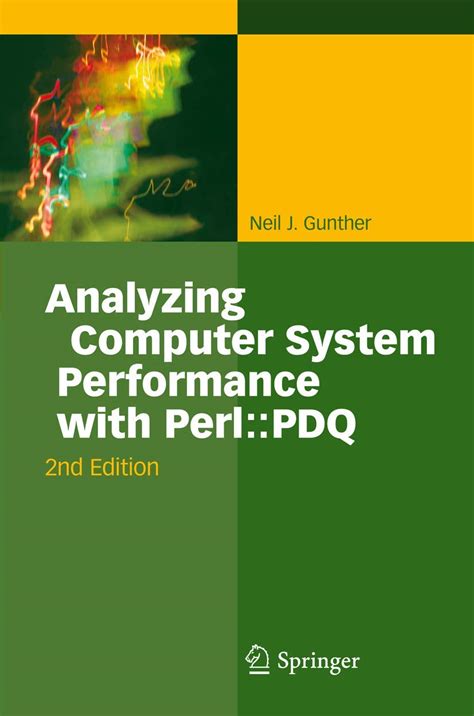 Read Analyzing Computer Systems Performance With Perl Pdq 