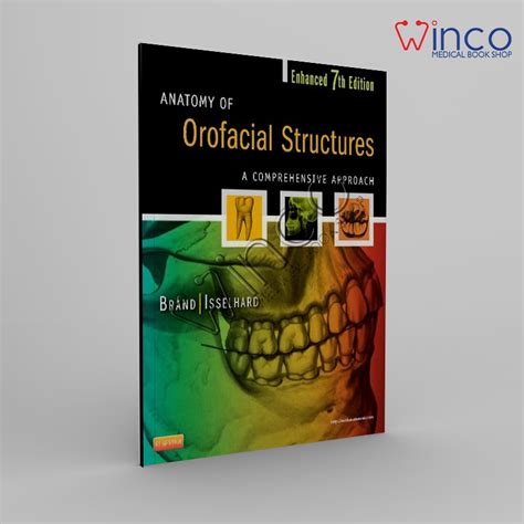 Anatomy Of Orofacial Structures Enhanced 7th Edition Elsevier On Vitalsource Retail Access Card A