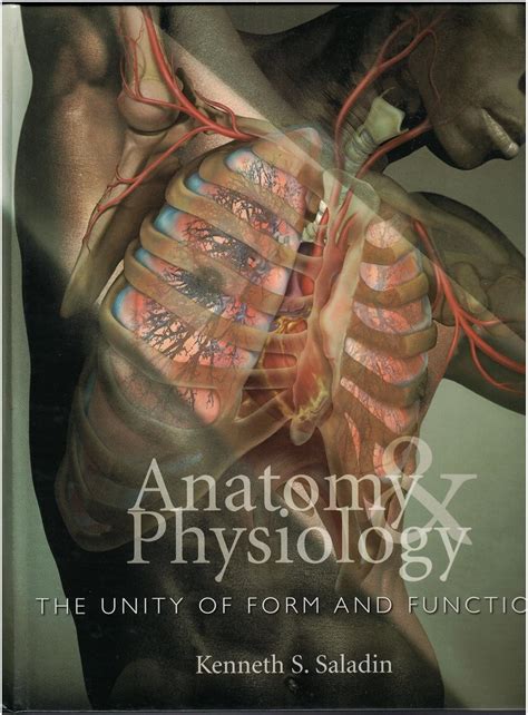 Anatomy Physiology The Unity Of Form And Function Sixth Edition 6th Edition With A Brief Atlas Of Human Body