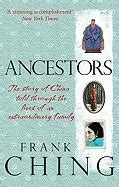 Read Ancestors The Story Of China Told Through The Lives Of An Extraordinary Family 900 Years In The Life Of A Chinese Family 