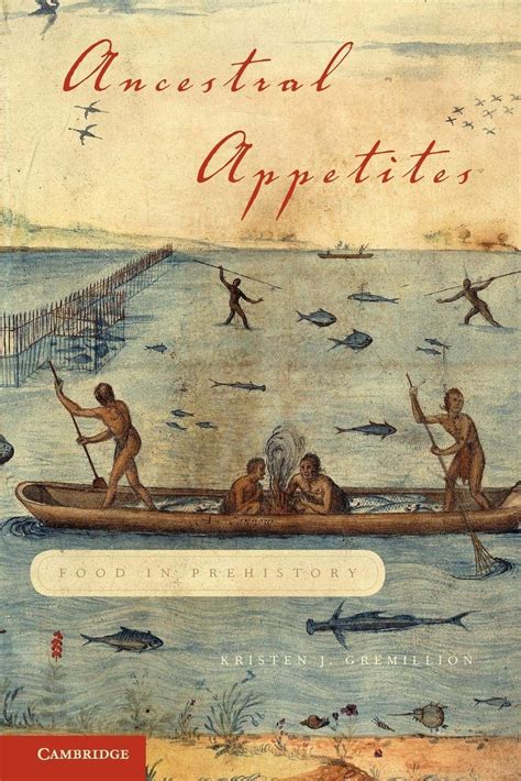 Download Ancestral Appetites Food In Prehistory 