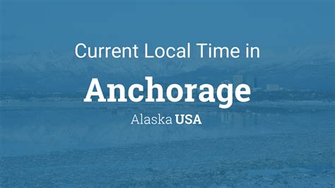 anchorage alaska current time