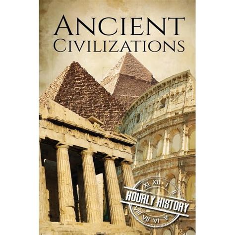 Ancient Civilizations A Concise Guide To Ancient