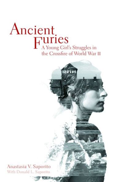 Full Download Ancient Furies A Young Girls Struggles In The Crossfire Of World War Ii 