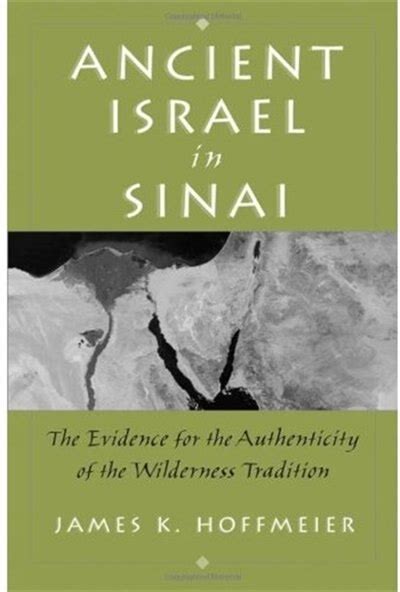 Full Download Ancient Israel In Sinai The Evidence For The Authenticity Of The Wilderness Tradition 