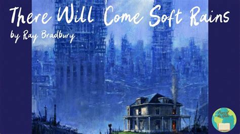 And There Will Come Soft Rains