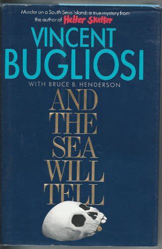 Read And The Sea Will Tell Vincent Bugliosi 