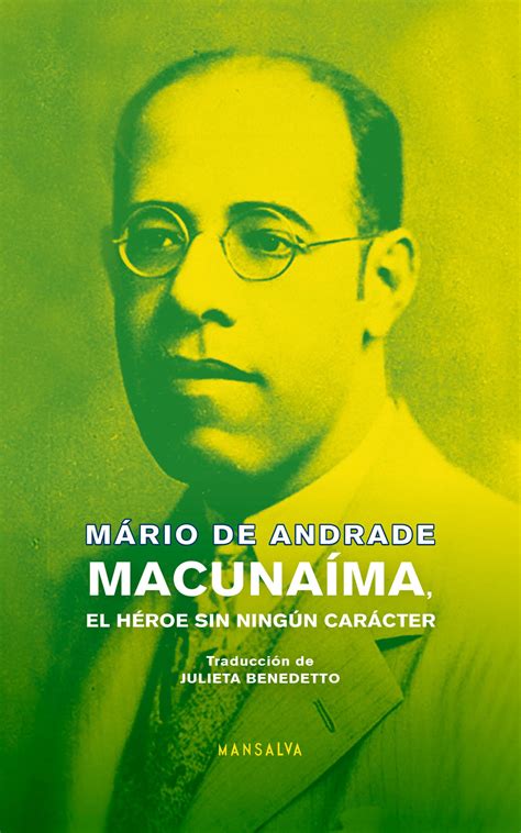 Andrade Mario Macunaima Un Heroe Sin Caracter