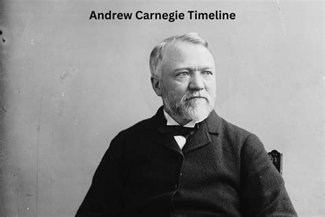 andrew carnegie biography timeline example