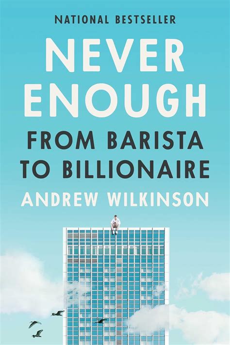Andrew Wilkinson Never Enough
