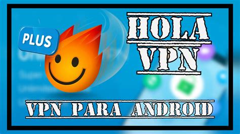 android 1 hola vpn