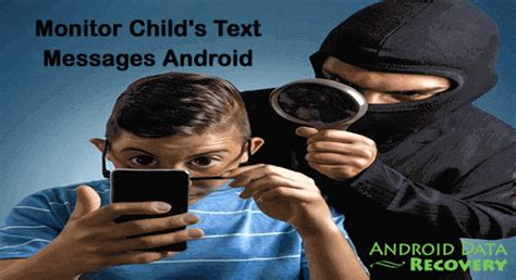android app to monitor childs text messages