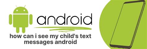 android app to monitor childs text messages