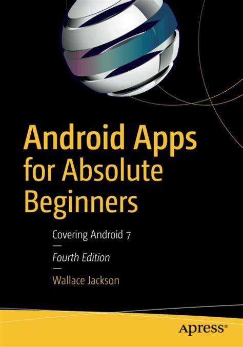 Android Apps For Absolute Beginners 2nd Edition