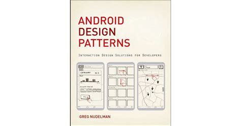 Android Design Patterns Interaction Design Solutions For Developers