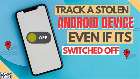 android phone stolen and switched off