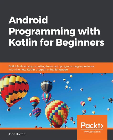 Android Programming In Kotlin: Starting With An App