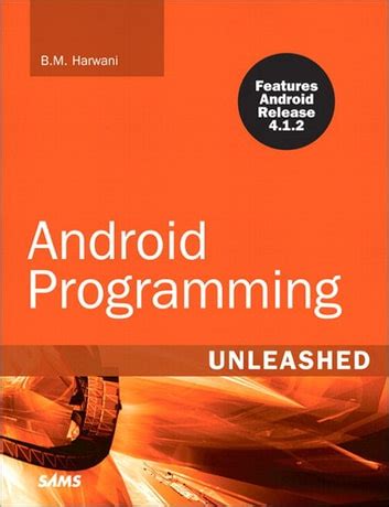 Android Programming Unleashed Author B M Harwani Jan 2013
