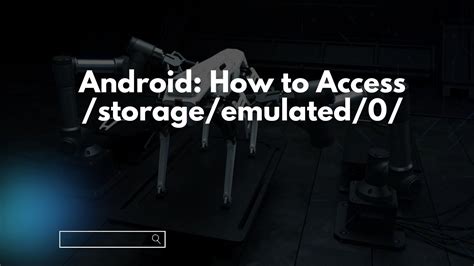 Android Storage Emulated 0