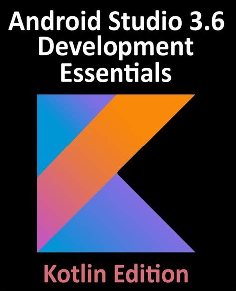 Android Studio 3 Development Essentials Android 8 Edition