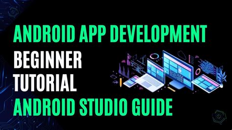 Android Tutorial Guide A Step By Step Approach For Learning Android Development