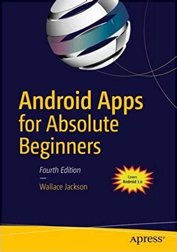 Full Download Android Apps For Absolute Beginners 4Th Edition 