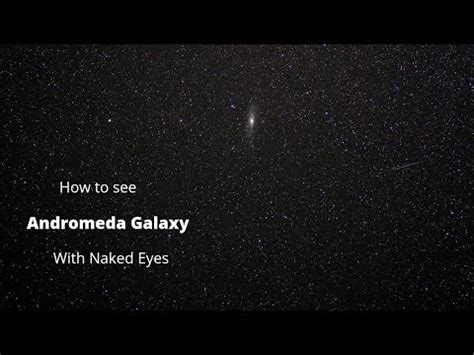 Andromeda Galaxy Naked Eyes