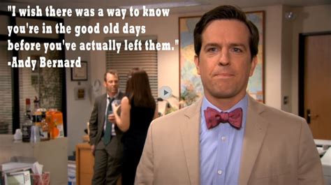Andy Good Old Days Quote