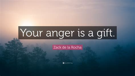 Anger Is A Gift Quote
