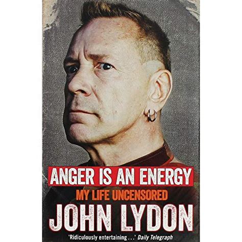 Read Anger Is An Energy My Life Uncensored John Lydon 